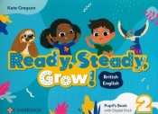 Ready, Steady, Grow! 2 Pupil`s Book with Digital Pack British English - Kate Gregson